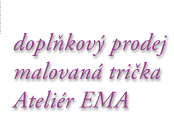Ateliér Ema - malovaná trička